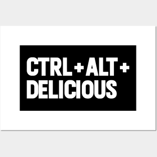 Ctrl + Alt Delicious Posters and Art